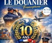 Journal du Douanier francophone n°19 Mai 2026 – Spécial 10 ans AIDF