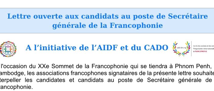 Lettre ouverte aux candidats au poste de Secrétaire générale de la Francophonie