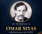 Décès de notre ami marocain Omar Siyas (Administrateur de l&rsquo;AIDF)